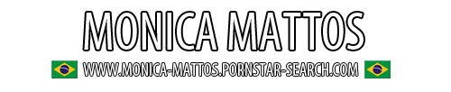 Brazilian Pornstar Monica Mattos